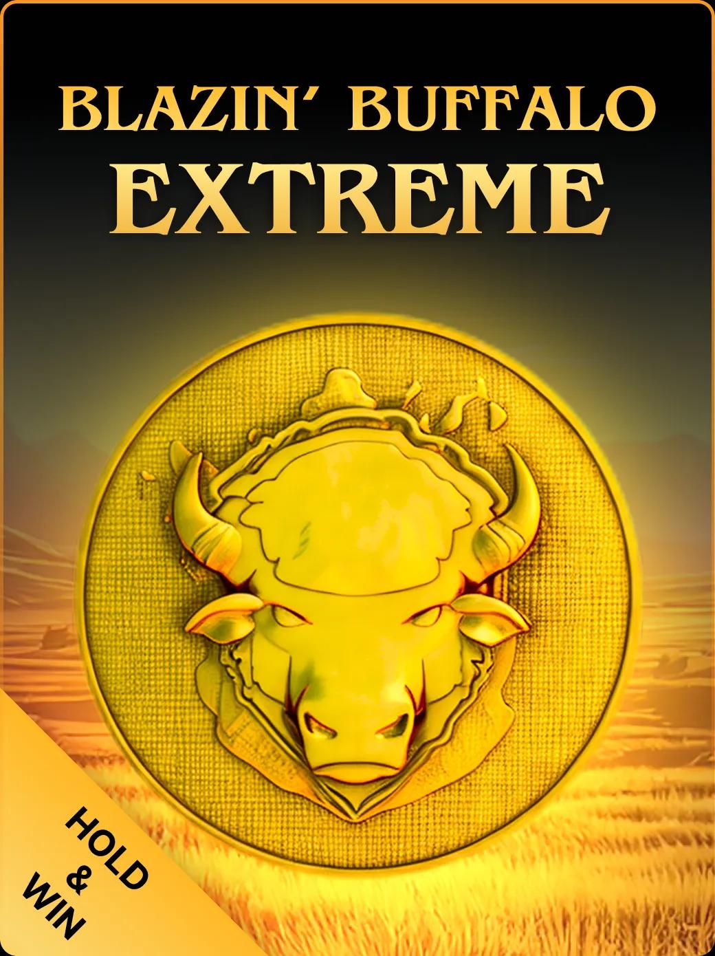 Blazin’ Buffalo Extreme