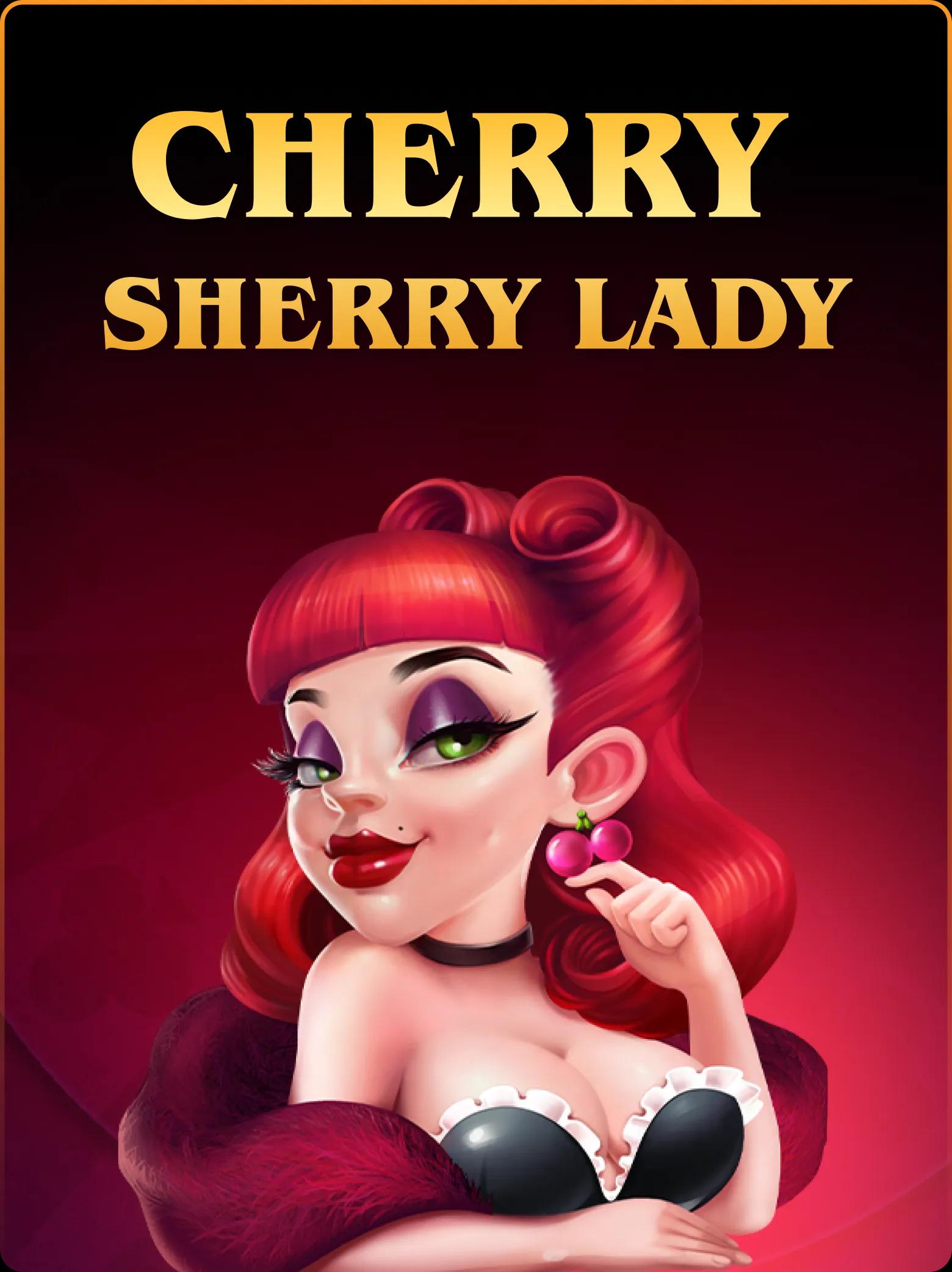 Cherry, Sherry, Lady