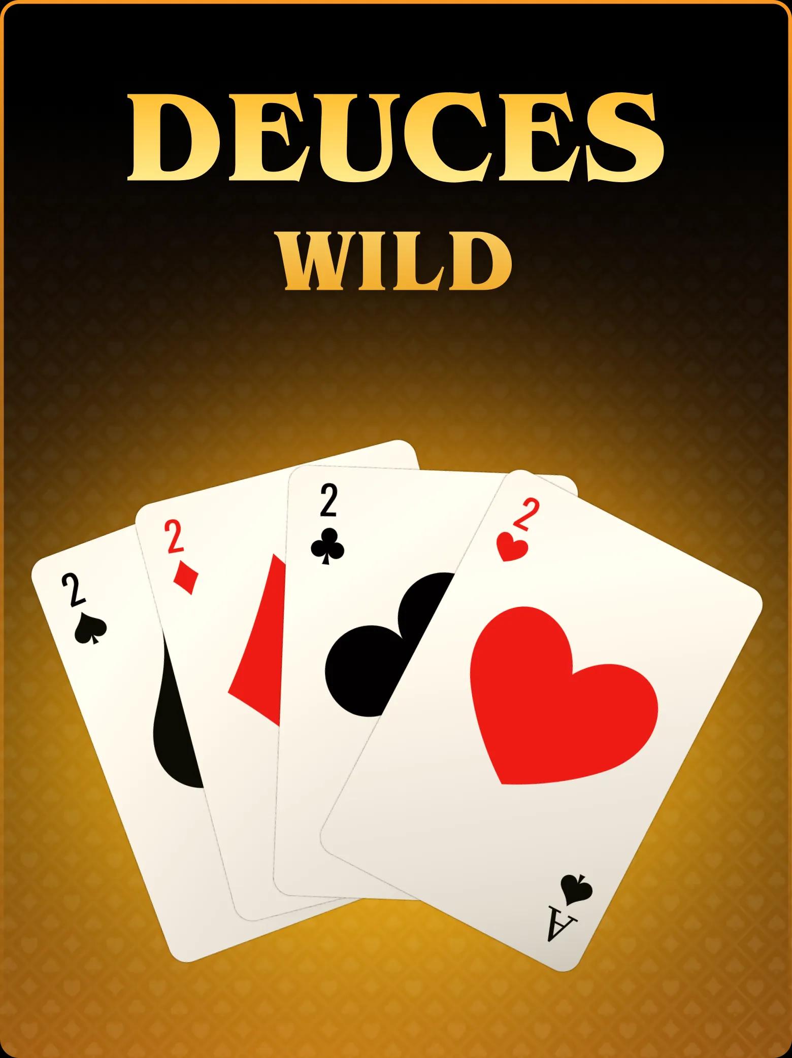 Deuces Wild Unified