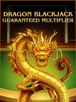 Dragon Blackjack - Guaranteed Multiplier