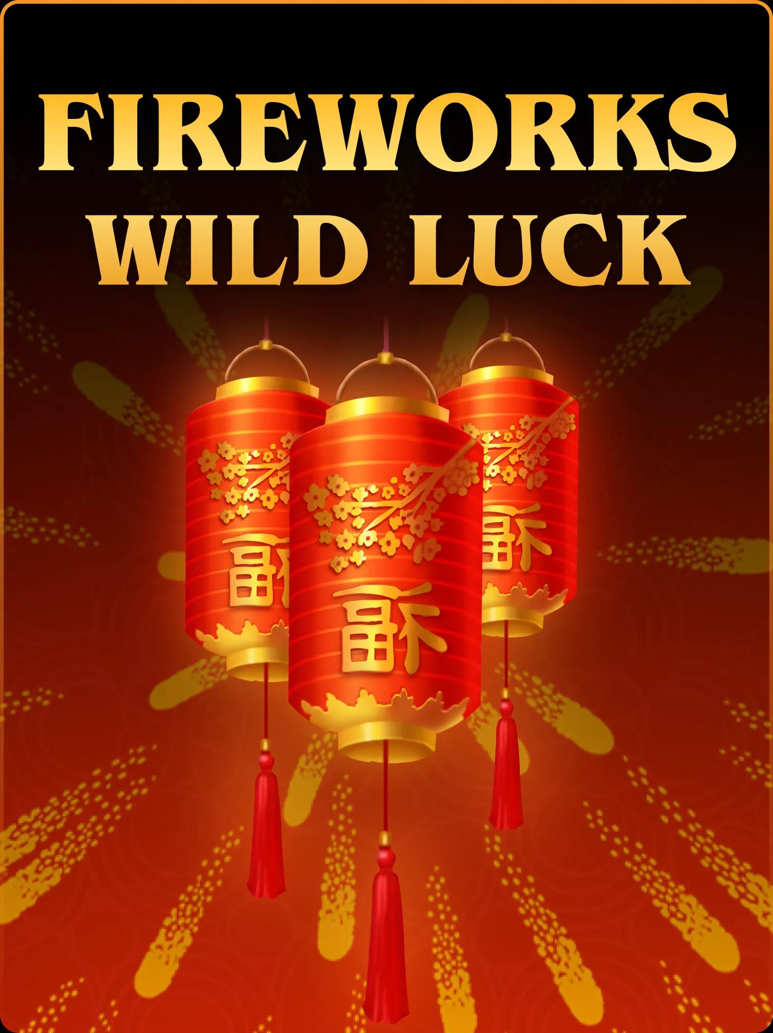 Fireworks Wild Luck