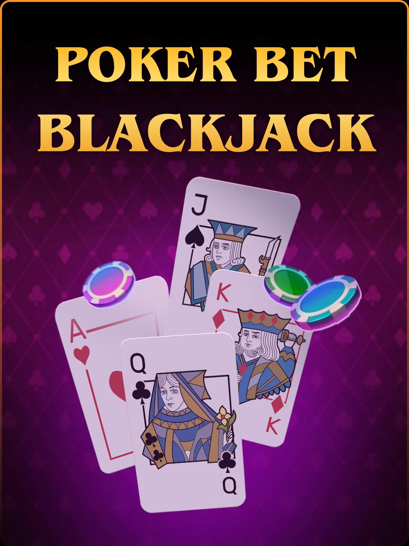 Poker Bet Blackjack