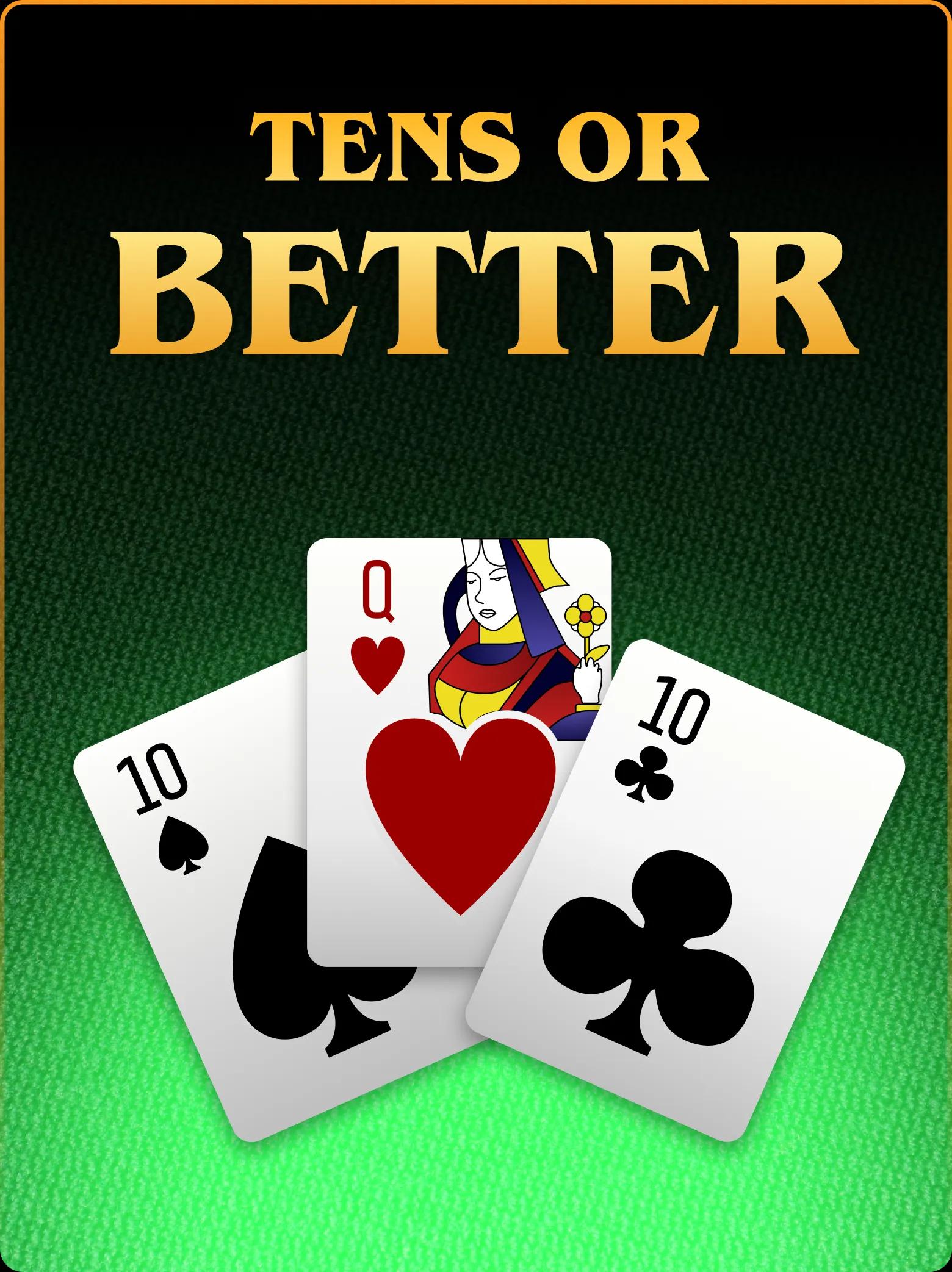 Tens or Better Unified