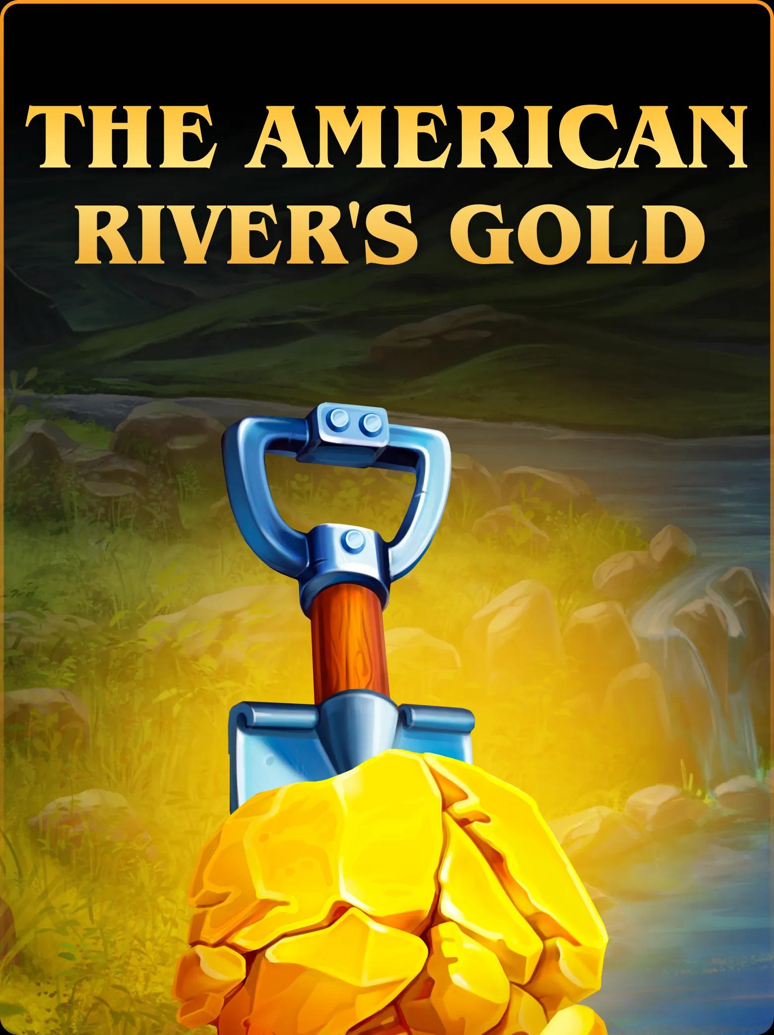 The American River's Gold
