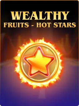 Wealthy Fruits - Hot Stars
